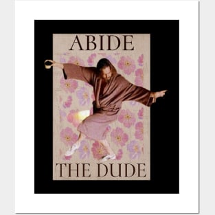 the dude abides Posters and Art